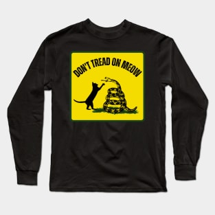 Don't Tread On Meow Long Sleeve T-Shirt